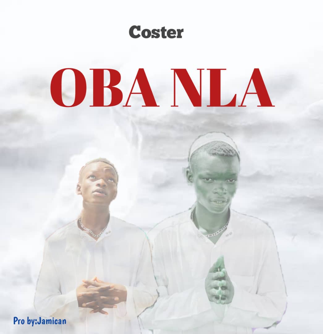 Coster – Oba Nla