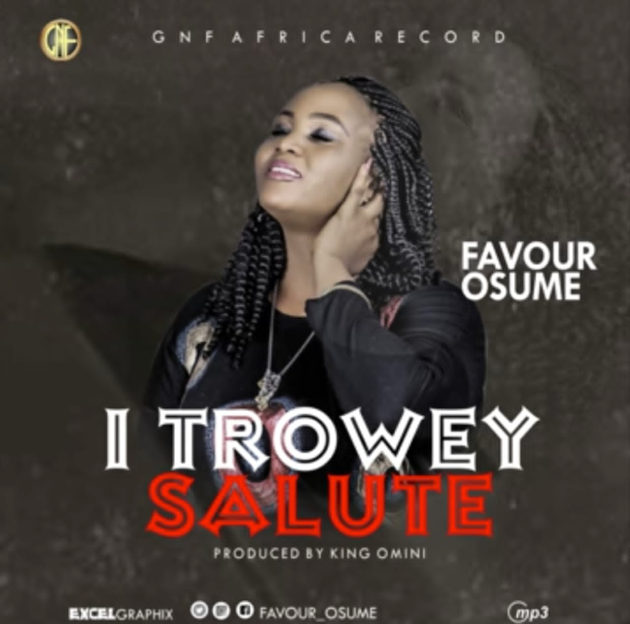 Favour Osume – I Trowey Salute